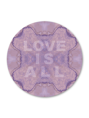 LOVE IS ALL : ROUND WALL ART